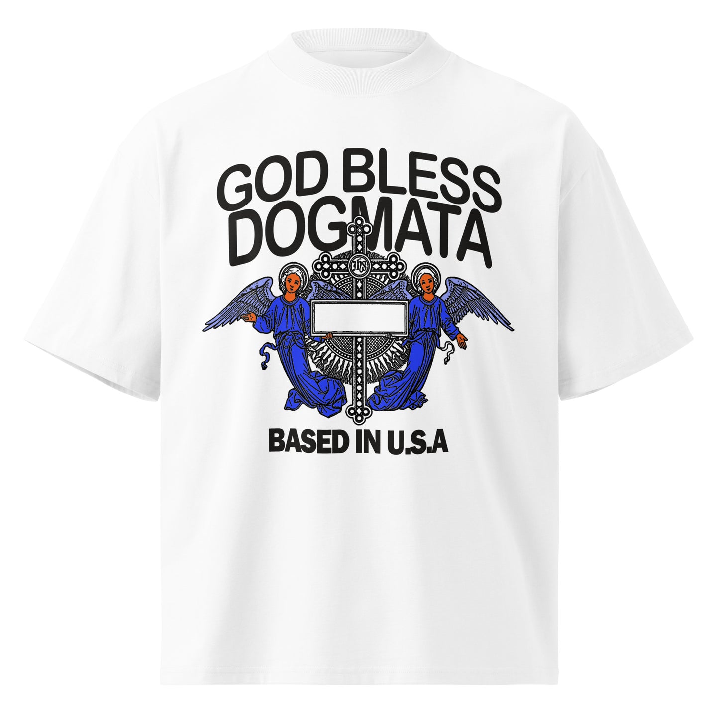 White t-shirt with 'God Bless Dogmata' graphic design on a white background