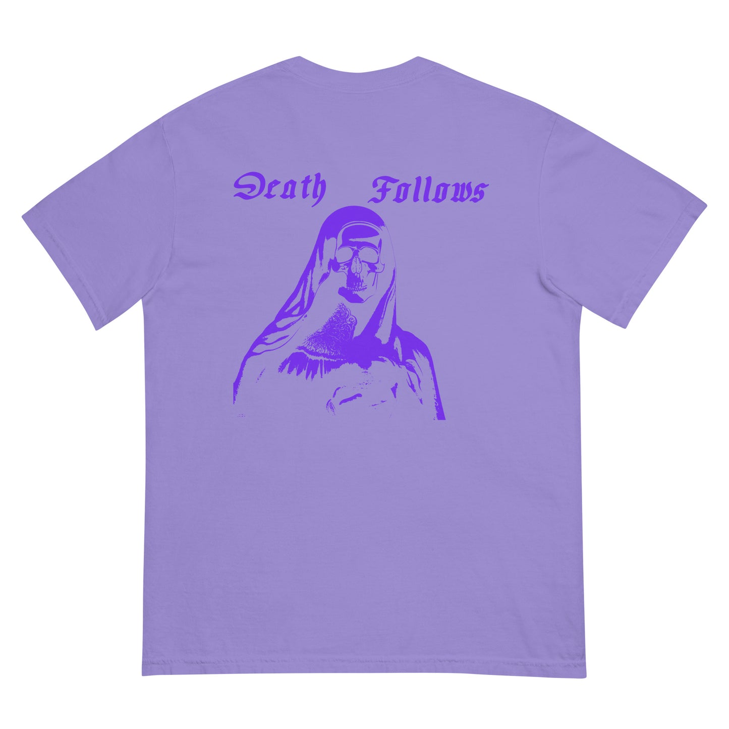 Death Follows T Shirt